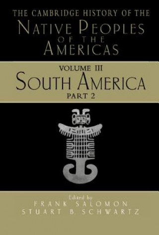 Knjiga Cambridge History of the Native Peoples of the Americas Frank Salomon