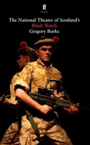 Kniha Black Watch Gregory Burke