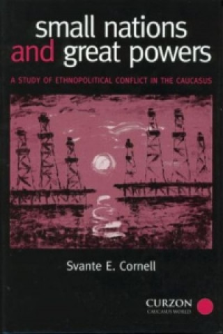 Kniha Small Nations and Great Powers Svante E Cornell