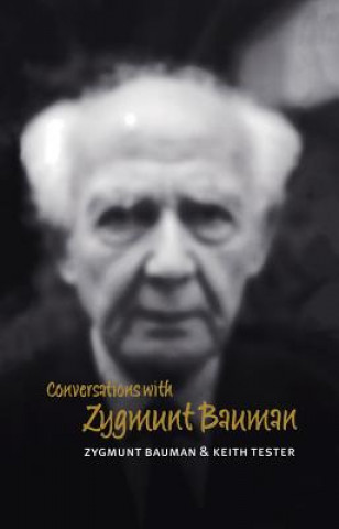 Book Conversations with Zygmunt Bauman Zygmunt Bauman