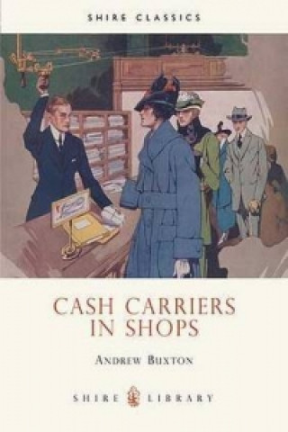 Carte Cash Carriers in Shops Andrew Buxton