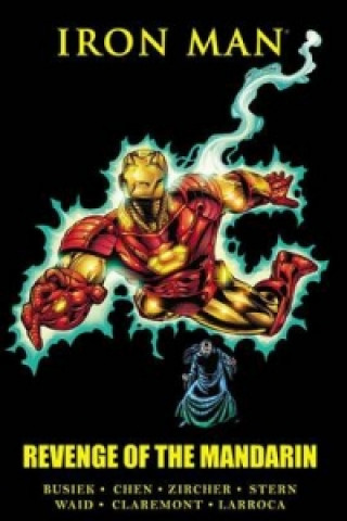 Könyv Iron Man: Revenge Of The Mandarin Kurt Busiek
