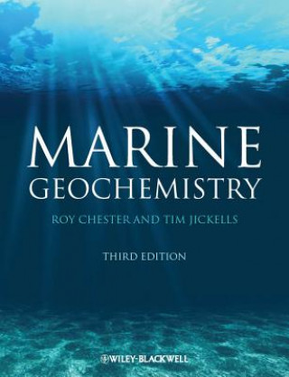 Könyv Marine Geochemistry 3e Roy Chester