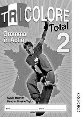 Carte Tricolore Total 2 Grammar in Action (8 pack) Sylvia Honnor