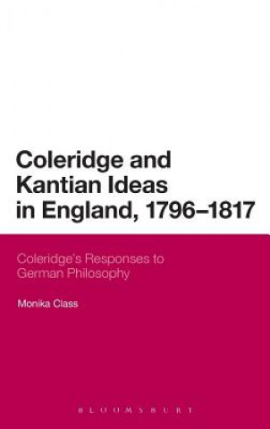 Βιβλίο Coleridge and Kantian Ideas in England, 1796-1817 Monika Class