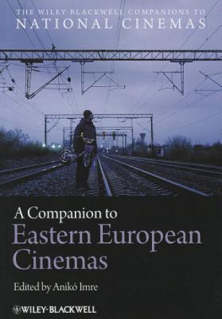 Carte Companion to Eastern European Cinemas Aniko Imre