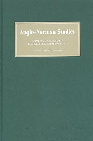 Kniha Anglo-Norman Studies XXVI John Gillingham