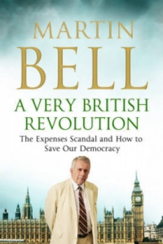 Kniha Very British Revolution Martin Bell