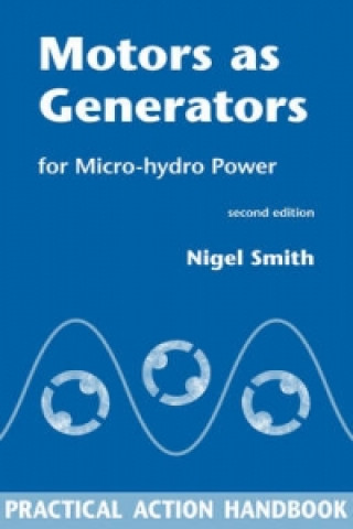 Könyv Motors as Generators for Micro-hydro Power Nigel Smith