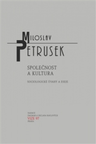 Kniha Společnost a kultura Miloslav Petrusek