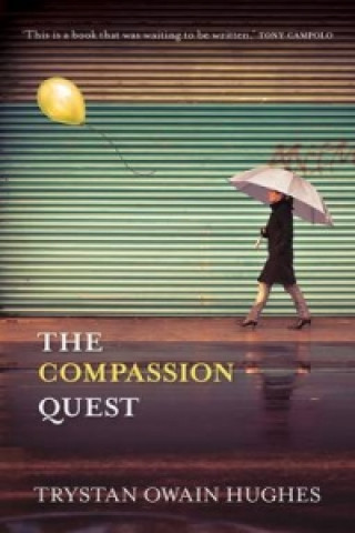 Libro Compassion Quest Trystan Hughes