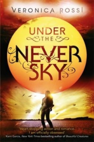 Carte Under The Never Sky Veronica Rossi