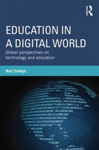 Kniha Education in a Digital World Selwyn