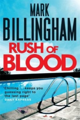 Könyv Rush of Blood Mark Billingham