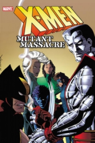 Kniha X-men: Mutant Massacre Chris Claremont