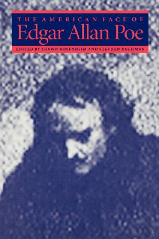 Könyv American Face of Edgar Allan Poe Shawn Rosenheim