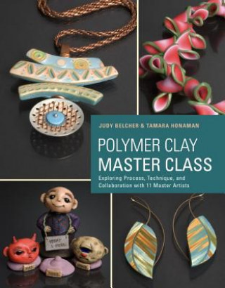 Книга Polymer Clay Master Class Judy Belcher