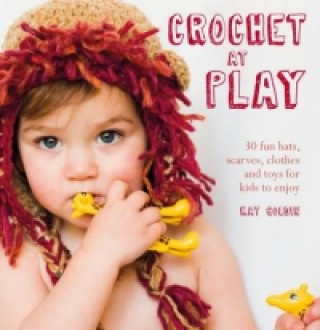 Книга Crochet at Play Kat Goldin