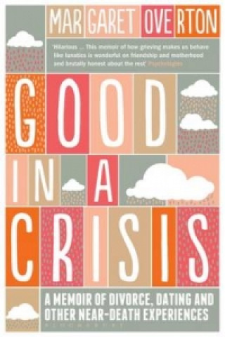 Kniha Good in a Crisis Margaret Overton