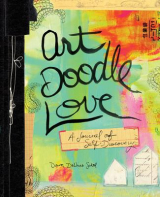 Kniha Art Doodle Love Dawn Sokol