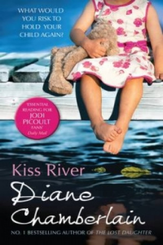Книга Kiss River Diane Chamberlain
