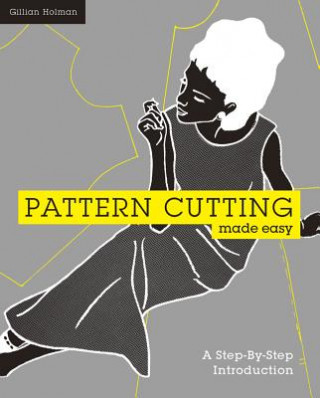 Książka Pattern Cutting Made Easy Gillian Holman