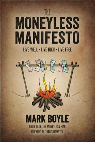Книга Moneyless Manifesto Mark Boyle
