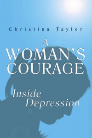 Carte Woman's Courage Christina Taylor