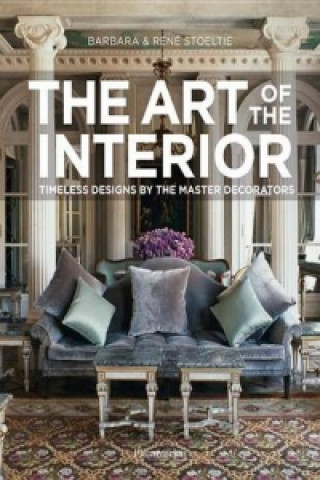 Knjiga Art of the Interior Barbara Stoeltie