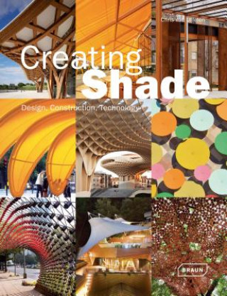 Libro Creating Shade Chris van Uffelen