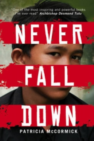 Kniha Never Fall Down Patricia McCormick