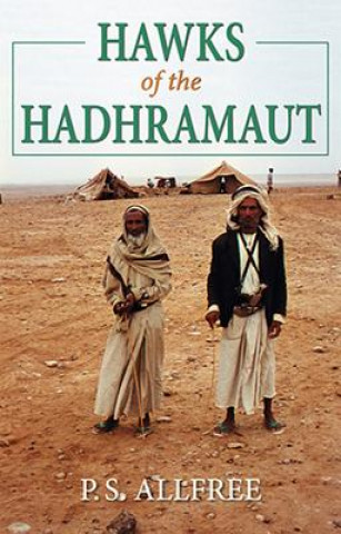 Kniha Hawks of the Hadhramaut P S Allfree
