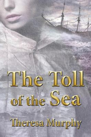 Könyv Toll of the Sea Theresa Murphy