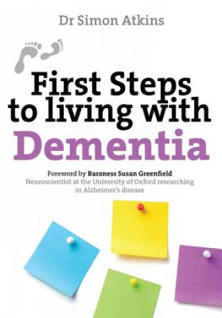 Kniha First Steps to Living with Dementia Simon Atkins