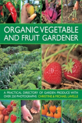 Книга Organic Vegetable and Fruit Gardener Christine Lavelle