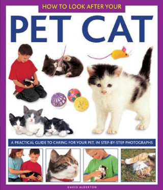 Knjiga How to Look After Your Pet Cat David Alderton