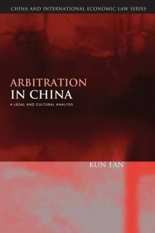 Kniha Arbitration in China Kun Fan