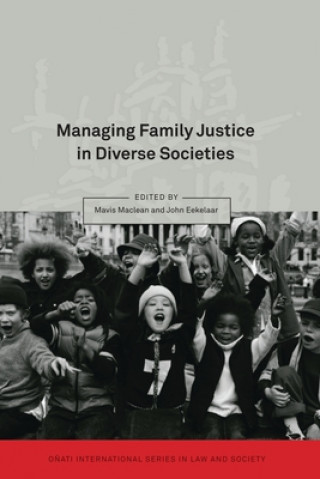 Kniha Managing Family Justice in Diverse Societies 