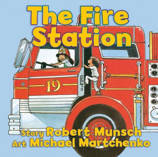 Kniha Fire Station Robert Munsch