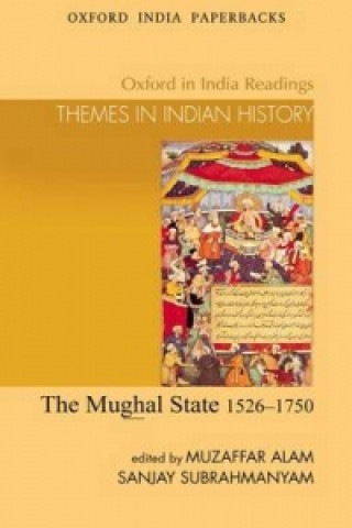 Livre Mughal State, 1526-1750 Muzaffar Alam