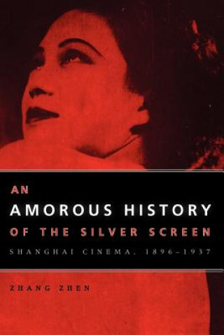 Książka Amorous History of the Silver Screen Zhang Zhen