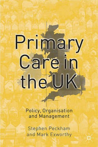 Книга Primary Care in the UK Stephen Peckham