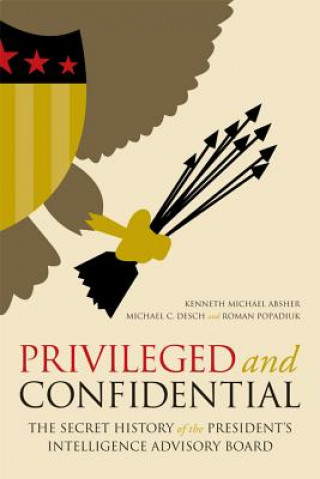 Книга Privileged and Confidential Kenneth Michael Absher