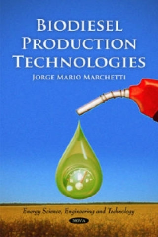Carte Biodiesel Production Technologies Jorge Mario Marchetti