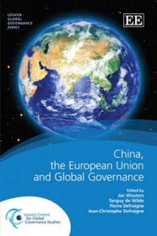 Kniha China, the European Union and Global Governance Jan Wouters