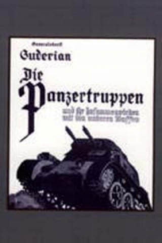 Knjiga Die Panzertruppen Heinz Guderian