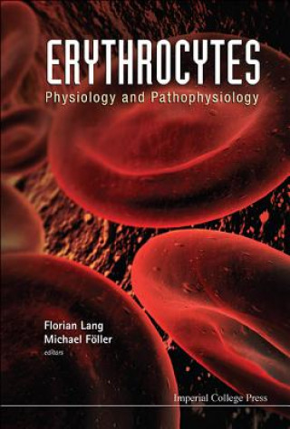 Carte Erythrocytes: Physiology And Pathophysiology Florian Lang