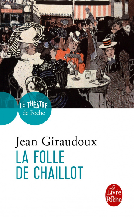 Knjiga Folle De Chaillot Jean Giraudoux