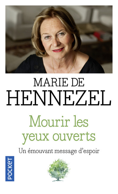 Könyv Mourir Les Yeux Ouverts Marie de Hennezel