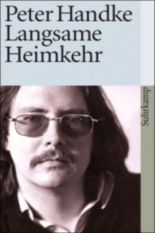 Kniha Langsame Heimkehr Peter Handke